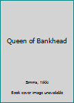 Paperback Queen of Bankhead Book