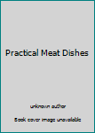 Hardcover Practical Meat Dishes Book