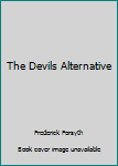 Hardcover The Devils Alternative Book