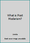 Paperback What is Post Moderism? Book