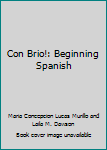 Con Brio!: Beginning Spanish