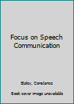 Paperback Focus on Speech Communication Book