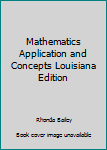 Hardcover Mathematics Application and Concepts Louisiana Edition Book