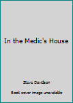 Paperback In the Medic's House Book