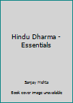 Hindu Dharma - Essentials