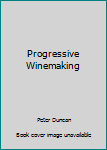 Unknown Binding Progressive Winemaking Book