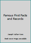 Unknown Binding Famous First Facts and Records Book