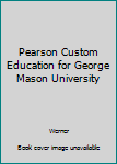 Paperback Pearson Custom Education for George Mason University Book