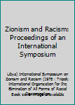 Paperback Zionism and Racism: Proceedings of an International Symposium Book