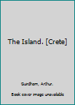 Hardcover The Island. [Crete] Book
