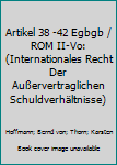 Artikel 38 -42 Egbgb / ROM II-Vo: (internationales Recht Der Au�ervertraglichen Schuldverh�ltnisse)