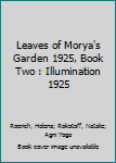 Paperback Leaves of Morya's Garden 1925, Book Two : Illumination 1925 Book