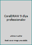 Hardcover CorelDRAW 9 dlya professionalov [Russian] Book