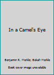 Paperback In a Camel's Eye Book