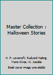 The Master Collection: Halloween Stories