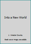 Paperback Into a New World Book