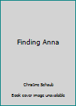 Hardcover Finding Anna Book