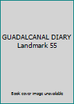 Hardcover GUADALCANAL DIARY Landmark 55 Book