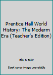 Hardcover Prentice Hall World History; The Moderm Era (Teacher's Edition) Book