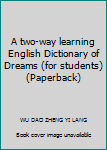 Paperback A two-way learning English Dictionary of Dreams (for students) (Paperback) Book