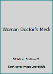 Mass Market Paperback Woman Doctor's Medi Book
