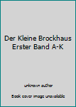 Unknown Binding Der Kleine Brockhaus Erster Band A-K Book