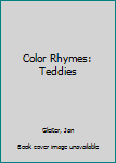 Paperback Color Rhymes: Teddies Book