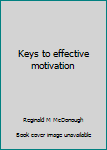 Paperback Keys to effective motivation Book