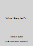 Paperback What People Do Book