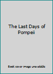 The Last Days of Pompeii
