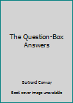 Paperback The Question-Box Answers Book