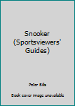 Hardcover Snooker (Sportsviewers' Guides) Book