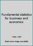Unknown Binding Fundamental statistics for business and economics Book