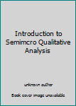 Unknown Binding Introduction to Semimcro Qualitative Analysis Book