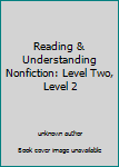 Paperback Reading & Understanding Nonfiction: Level Two, Level 2 Book