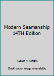 Hardcover Modern Seamanship 14TH Edition Book