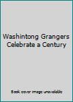 Hardcover Washintong Grangers Celebrate a Century Book