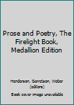 Prose and Poetry: The Firelight Book