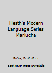 Paperback Heath's Modern Language Series Mariucha Book