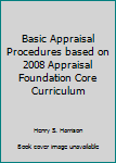 Paperback Basic Appraisal Procedures based on 2008 Appraisal Foundation Core Curriculum Book