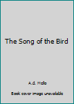 Paperback The Song of the Bird Book