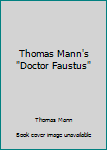 Unknown Binding Thomas Mann's "Doctor Faustus" Book