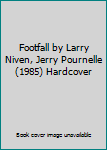 Hardcover Footfall by Larry Niven, Jerry Pournelle (1985) Hardcover Book