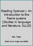 Unknown Binding Reading Spenser;: An introduction to the Faerie queene (Studies in language and literature, SLL20) Book