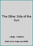 The Other Side of the Sun