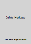 Hardcover Julie's Heritage Book