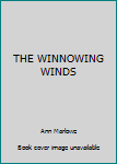 Unknown Binding THE WINNOWING WINDS Book