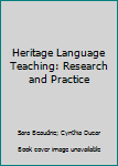 Paperback Heritage Language Teaching: Research and Practice Book