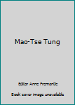 Mao-Tse Tung