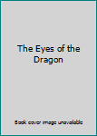 The Eyes of the Dragon